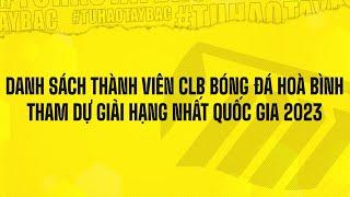 Danh sách thành viên CLB bóng đá Hòa Bình tham dự Giải Hạng Nhất Quốc gia 2023  Hòa Bình FC