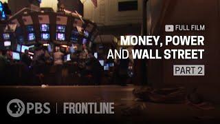 Money Power and Wall Street Part Two full documentary  FRONTLINE