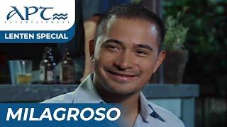 MILAGROSO FULL EPISODE  Cesar Montano Sunshine Cruz  APT Lenten Special