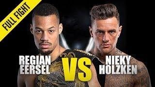 Regian Eersel vs. Nieky Holzken  ONE Full Fight  October 2019