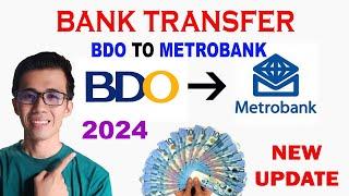 BANK TRANSFER BDO TO METROBANK  MONEY TRANSFER ONLINE  NEW UPDATE 2024