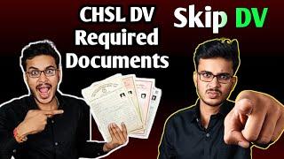 SSC CHSL DOCUMENT VERIFICATION DV  Skip or Not  Required Documents 