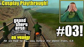 ALL WE HAD TO DO WAS FOLLOW THE DAMN TRAIN CJ- GTA San Andreas 20th Anniversary Part 3