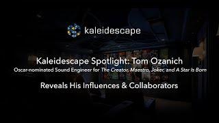 Kaleidescape Filmmaker Spotlight Tom Ozanich’s Influences & Collaborators