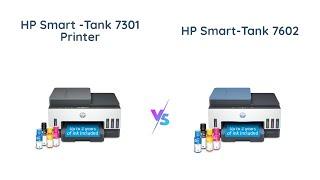 HP Smart-Tank 7301 vs 7602 Which Printer is Better?