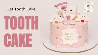 Fondant Tooth Cake Topper First Tooth Cake  1st Tooth Cake Design  1st Tooth Cake Decorating Idea