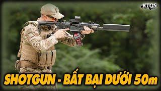 Shotgun - Vũ Khí Vô Địch Thủ Dưới 50m Mà Ai Cũng Muốn Sở Hữu