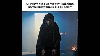 Gotta thank the Almighty️ Eid Special Edit