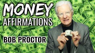 Bob Proctor - Money Affirmations LISTEN TO THIS EVERY DAY