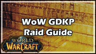 World of Warcraft WoW GDKP Raid Guide