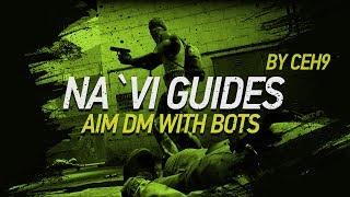 AIM DM with bots CSGO by ceh9