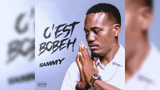 SAMMY ___ C’est Bobeh  Audio officiel 