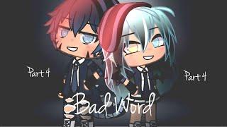 {Part 4}{Maddie’s story}{Bad word}