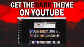 How To Get The Dark Theme On YouTube 2018 For PC How To Enable Dark Mode On YouTube