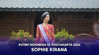 Video Profile Puteri Indonesia DI Yogyakarta 2024 - Sophie Kirana