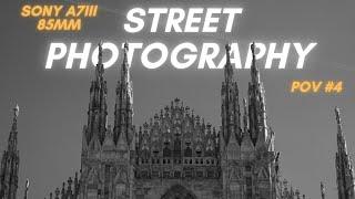 POV Street Photography Milano   Sonya7iii 85mm 1.8