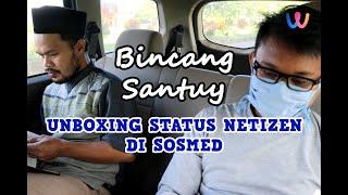 BINCANG SANTUY BERSAMA Ust. SOFYAN ATSAURY MODEONG UNBOXING STATUS NETIZEN TENTANG COVID19