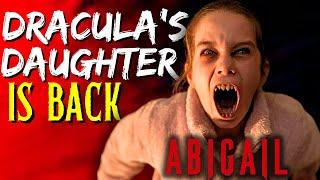 The New DRACULAS DAUGHTER Reboot is Here  ABIGAIL