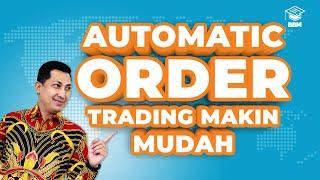 Auto Order Auto Cuan? Trader Harus Paham Cara Setting Automatic Order  Belajar Bareng Mirae Asset