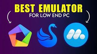 3 Best Android Emulators For Low-End PC  NO GRAPHICS CARD 