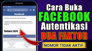 How to Overcome a Locked FB Account Two-factor authentication Inactive Number