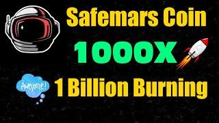 Safemars Coin Next Safemoon  Game Launching  100 Billion Burning  1000X Profit