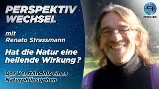 PW #4  Renato Strassmann  Naturheilkunde Pflanzenbewusstsein Altes Wissen...