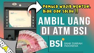 Mudah  Cara Ambil Uang di ATM BSI