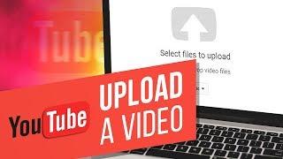 How to Upload a Video to YouTube from Your PC – from Start to Finish 2020 Beginners Tutorial