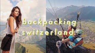 I Backpacked Solo Through Switzerland