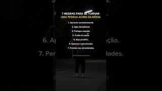 7 REGRAS DE UMA PESSOA ACIMA DA MÉDIA #motivacional #motivação #disciplina #frases #shorts #short