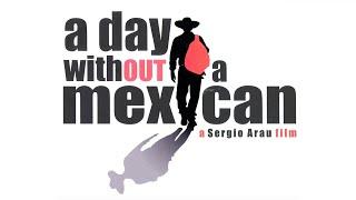 A DAY WITHOUT A MEXICAN - EYE ON THE BALL FILMS