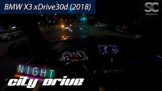 BMW X3 xDrive30d 2018 - POV Test Drive at night