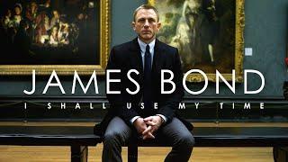 James Bond  I Shall Use My Time