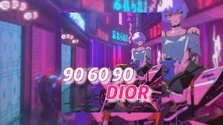 90-60-90 - DIOR текст песни