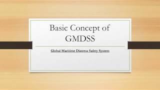 Basic Concept of GMDSS