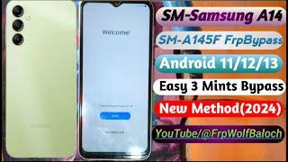 Samsung A14 A145f FrpBypass 2024 Android 111213 easy 3 mints bypass new method SM A145f free tools