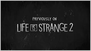 Previously on Life is Strange 2 - Episode 1-2