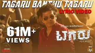 Tagaru - Tagaru Banthu Tagaru Lyric Video  Shiva Rajkumar Dhananjay Manvitha  Charanraj