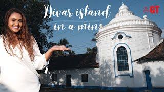 Divar Island A Min Guide  Best Places To Visit  Islands of Goa  Divar Trip  Gomantak Times