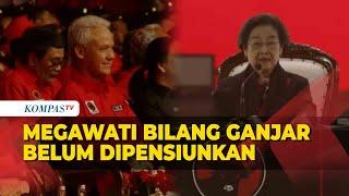 Momen Megawati Diingatkan Kader Belum Sapa Ganjar Pranowo Belum Dipensiunkan