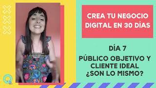  PÚBLICO OBJETIVO y CLIENTE IDEAL ¿Son lo mismo?  RETO DE 30 DÍAS PARA CREAR UN NEGOCIO DIGITAL