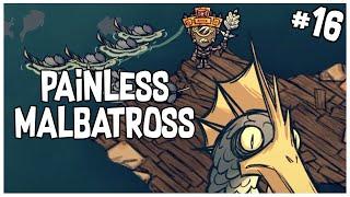 A Painless Malbatross Fight?  Dont Starve Together - Archive World #16