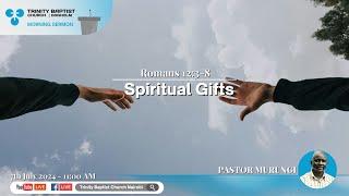 Spiritual Gifts  Romans 123-8  Morning Service
