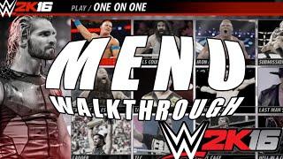 MENU WALKTHROUGH - WWE 2K16