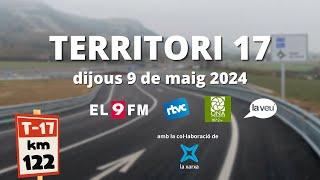 TERRITORI 17  Dijous 9 de maig de 2024