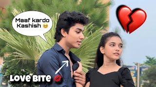 Love Bite Prank On Kashish  She Slapped Me 