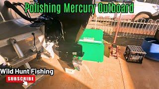 Polishing Mercury Outboard to Remove Watermarks After 100 Hours  Maintenance Tips