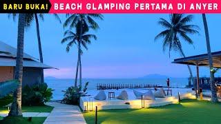 SUPER CAKEP & RECOMMENDED Beach Glamping Pertama Di Anyer  Kadena Glamping Dive Resort