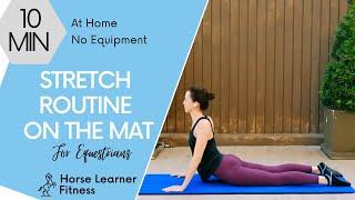 10 Minute Feel-Good Stretch  Workouts for Equestrians